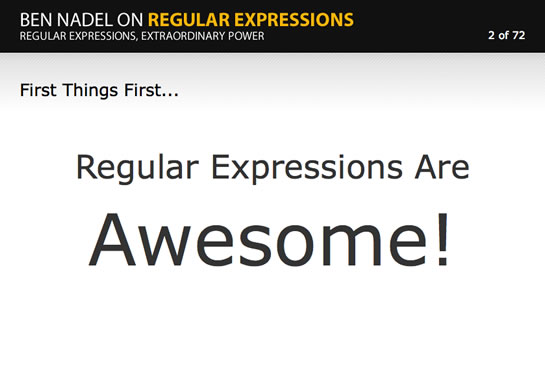 Video Presentation: Regular Expressions, Extraordinary Power - an introduction to regular expressions in programming.